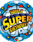 Have A Super Birthday Round Balloon