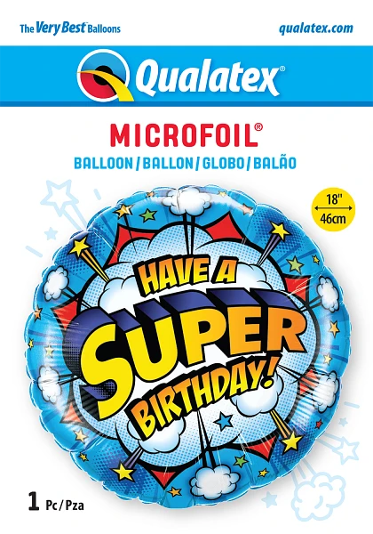 Have A Super Birthday Round Balloon